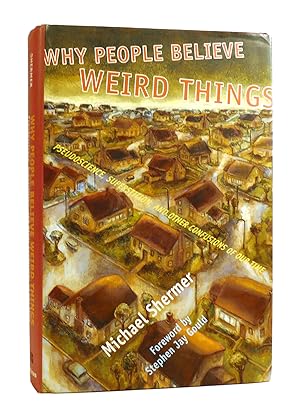 Seller image for WHY PEOPLE BELIEVE WEIRD THINGS for sale by Rare Book Cellar