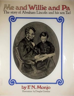 Me and Willie and Pa: The Story of Abraham Lincoln and His Son Tad