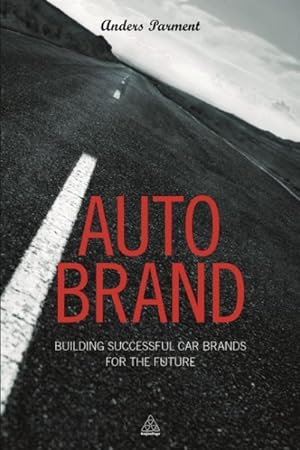 Bild des Verkufers fr Auto Brand : Building successful car brands for the future zum Verkauf von GreatBookPrices