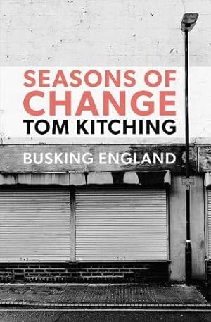 Bild des Verkufers fr Seasons of Change: Busking England zum Verkauf von WeBuyBooks