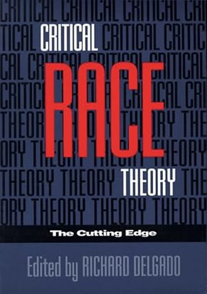 Critical Race Theory: The Cutting Edge