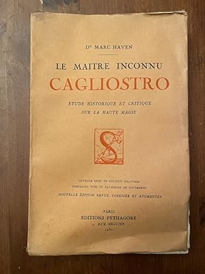 Bild des Verkufers fr Le maitre inconnu Cagliostro, Etude historique et critique sur la Haute Magie zum Verkauf von Librairie des Possibles