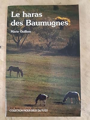 Bild des Verkufers fr Le haras des Baumugnes - Collection Nous Deux zum Verkauf von Dmons et Merveilles