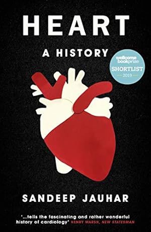 Bild des Verkufers fr Heart: A History: Shortlisted for the Wellcome Book Prize 2019 zum Verkauf von WeBuyBooks