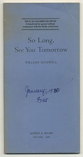 Bild des Verkufers fr So Long, See You Tomorrow zum Verkauf von Between the Covers-Rare Books, Inc. ABAA