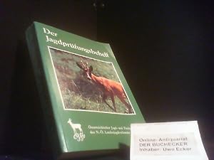 Der Jagdprüfungsbehelf für Jungjäger und Jagdaufseher : Jagdliches Wissen f. Prüfung u. Praxis. W...