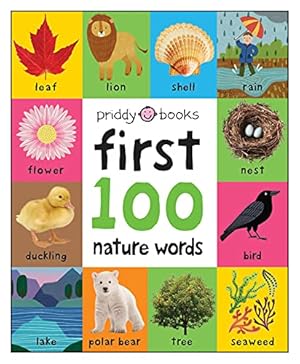 Bild des Verkufers fr First 100 Nature Words (First 100 Soft To Touch) zum Verkauf von WeBuyBooks