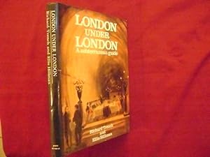 Bild des Verkufers fr London Under London. A Subterranean Guide. zum Verkauf von BookMine