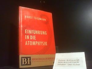 Einführung in die Atomphysik. BI-Hochschultaschenbücher 12.