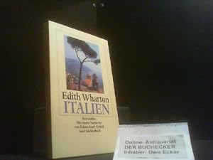 Italien : Reisebilder. Edith Wharton. Aus dem Engl. von Gerlinde Völker. Mit einem Nachw. von Han...