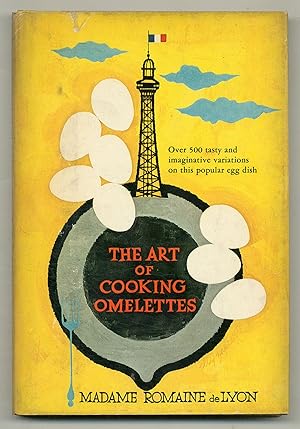 Image du vendeur pour The Art of Cooking Omelettes mis en vente par Between the Covers-Rare Books, Inc. ABAA