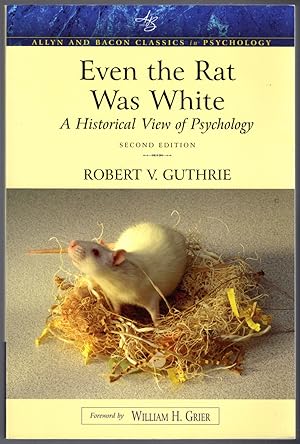 Seller image for Even the Rat Was White: A Historical View of Psychology (Allyn & Bacon Classics Edition) for sale by Lake Country Books and More
