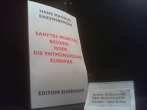 Bild des Verkäufers für Sanftes Monster Brüssel oder die Entmündigung Europas. Edition Suhrkamp : Sonderband zum Verkauf von Der Buchecker