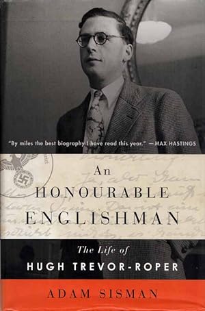 Bild des Verkufers fr An Honourable Englishman The Life of Hugh Trevor-Roper zum Verkauf von Adelaide Booksellers