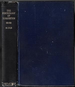 Seller image for The Psychology of Suggestion, A Research into the Subconscious Nature of Man and Society for sale by Walkabout Books, ABAA