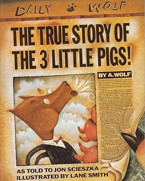 Bild des Verkufers fr The True Story of the 3 Little Pigs zum Verkauf von Adventures Underground