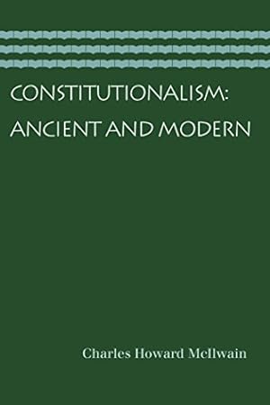 Imagen del vendedor de Constitutionalism: Ancient and Modern: Ancient & Modern a la venta por WeBuyBooks