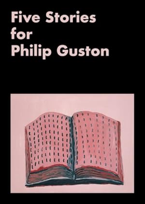 Seller image for Five Stories For Philip Guston for sale by GreatBookPrices