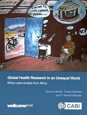 Image du vendeur pour Global Health Research in an Unequal World : Ethics Case Studies from Africa mis en vente par GreatBookPrices