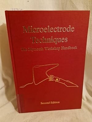 Seller image for Microelectrode Techniques: The Plymouth Workshop Handbook (Second Edition). for sale by Versandantiquariat Waffel-Schrder