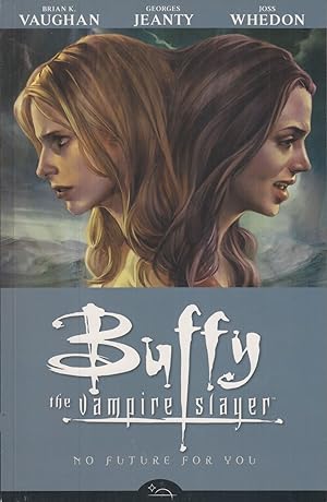 Seller image for No Future For You, Volume 2 (Buffy the Vampire Slayer) for sale by Adventures Underground