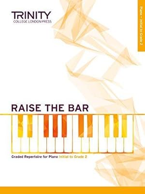Seller image for Raise the Bar Piano Book 1 Initial to Grade 2) for sale by WeBuyBooks