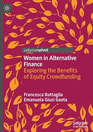 Seller image for Women in Alternative Finance : Exploring the Benefits of Equity Crowdfunding for sale by AHA-BUCH GmbH