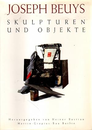 Joseph Beuys. Skulpturen und Objekte.