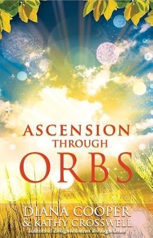 Bild des Verkufers fr Ascension Through Orbs zum Verkauf von WeBuyBooks