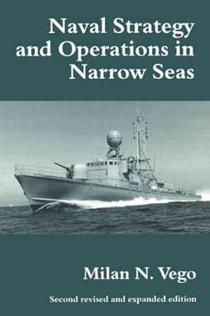 Seller image for Naval Strategy and Operations in Narrow Seas for sale by GreatBookPrices