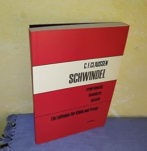 Schwindel - Symptomatik, Diagnostik, Therapie. Ein Leitfaden für Klinik und Praxis