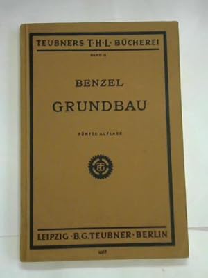 Grundbau. Leitfaden für Technische Schulen und für die Baupraxis