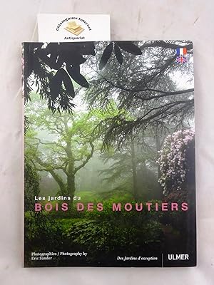 Bild des Verkufers fr Les Jardins du Bois des Moutiers . Des jardins d'exception. ISBN 10: 2841384705ISBN 13: 9782841384709 zum Verkauf von Chiemgauer Internet Antiquariat GbR