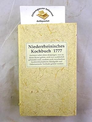 Niederrheinisches Kochbuch 1777, neu herausgegeben von Gertrude Cepl-Kaufmann und Rudolf Schmitt-...