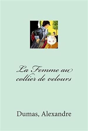 Image du vendeur pour La Femme Au Collier De Velours -Language: french mis en vente par GreatBookPrices