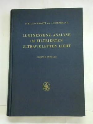 Bild des Verkufers fr Lumineszenz-Analyse im filtrierten ultravioletten Licht. Ein Hilfbuch beim Arbeiten mit den Analysen-Lampen zum Verkauf von Celler Versandantiquariat