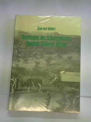 Imagen del vendedor de Geschichte des Schutzgebietes Deutsch-Sdwest-Afrika a la venta por Celler Versandantiquariat