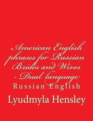 Seller image for American English Phrases for Russian Brides and Wives : First Aid Vocabulary in English for sale by GreatBookPrices