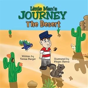 Imagen del vendedor de Little Man's Journey: The Desert a la venta por GreatBookPrices