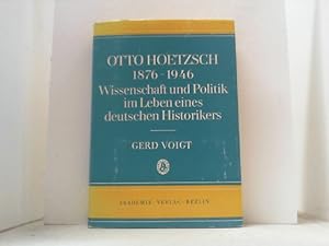 Imagen del vendedor de Otto Hoetzsch. 1876-1946. Wissenschaft und Politik im Leben eines deutschen Historikers. a la venta por Antiquariat Uwe Berg