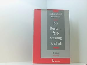 Bild des Verkufers fr Die Kostenfestsetzung: Handbuch Handbuch zum Verkauf von Book Broker