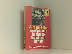 Bild des Verkufers fr Einmischung in eigene Angelegenheiten. Gegen Krieg und verlogenen Frieden. ( rororo aktuell) gegen Krieg u. verlogenen Frieden zum Verkauf von Book Broker