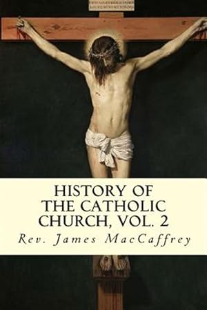 Seller image for History of the Catholic Church for sale by GreatBookPrices