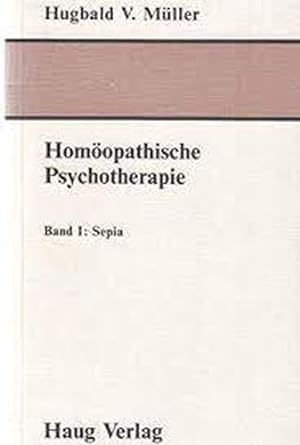 Bild des Verkufers fr Homopathische Psychotherapie I. Sepia zum Verkauf von buchlando-buchankauf