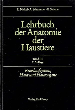 Seller image for Lehrbuch der Anatomie der Haustiere: Kreislaufsystem, Haut und Hautorgane for sale by buchlando-buchankauf