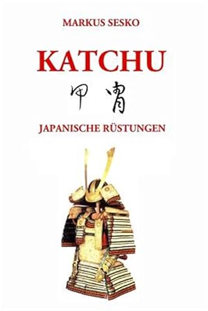 Bild des Verkufers fr Katchu - Japanische Rstungen (s/w) -Language: german zum Verkauf von GreatBookPrices