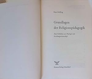 Bild des Verkufers fr Grundlagen der Religionspdagogik. Zum Verhltnis von Theologie und Erziehungswissenschaft. zum Verkauf von books4less (Versandantiquariat Petra Gros GmbH & Co. KG)