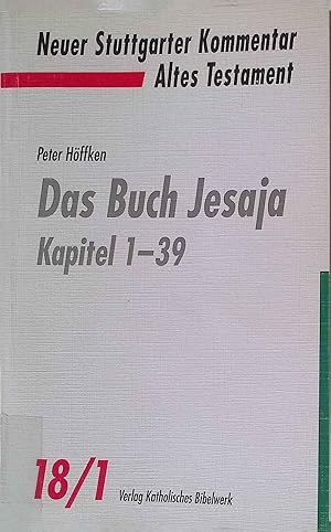 Imagen del vendedor de Das Buch Jesaja; Teil: 1., Kapitel 1 - 39 Neuer Stuttgarter Kommentar, Altes Testament, Nr. 18. a la venta por books4less (Versandantiquariat Petra Gros GmbH & Co. KG)