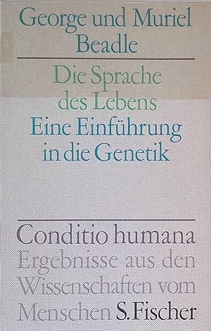 Die Sprache des Lebens : Eine Einf. in d. Genetik. Conditio Humana.