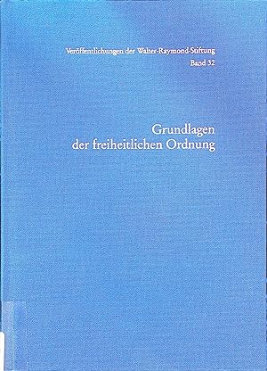 Seller image for der Verfassungsstaat de Gegenwart und sein Auftrag-in: Grundlagen der freiheitlichen Ordnung : Mnchen, 29. - 31. Mrz 1992. Walter-Raymond-Stiftung, Bd32 for sale by books4less (Versandantiquariat Petra Gros GmbH & Co. KG)